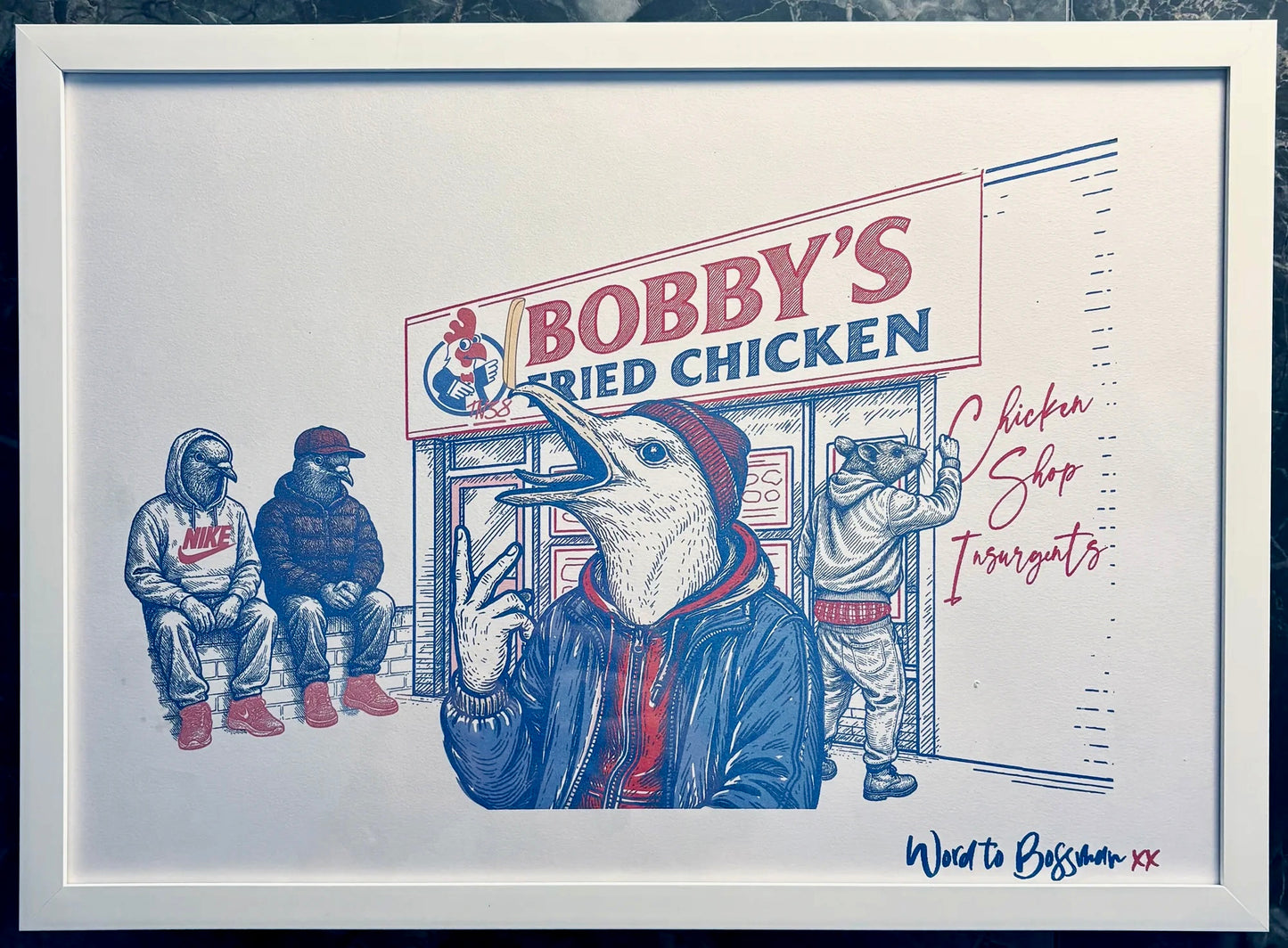 Chicken Shop Insurgents - Print - Word to Bossman
