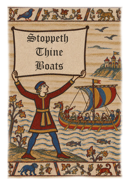 Stopeth Thine Boats